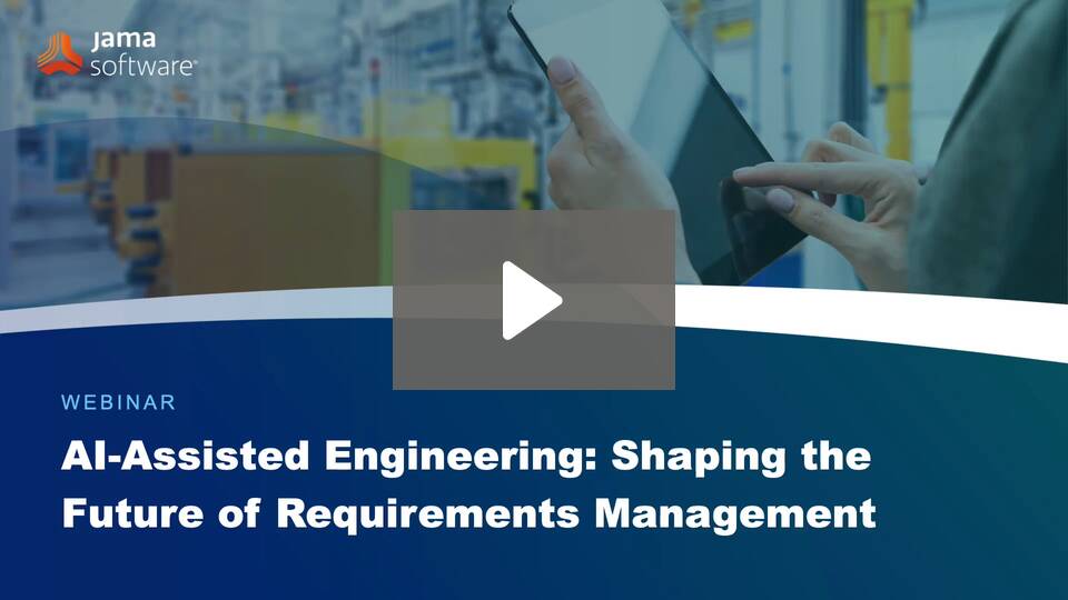 AI-Assisted Engineering: Shaping the Future of Requirements Management AI-Assisted Engineering: Shaping the Future of Requirements Management