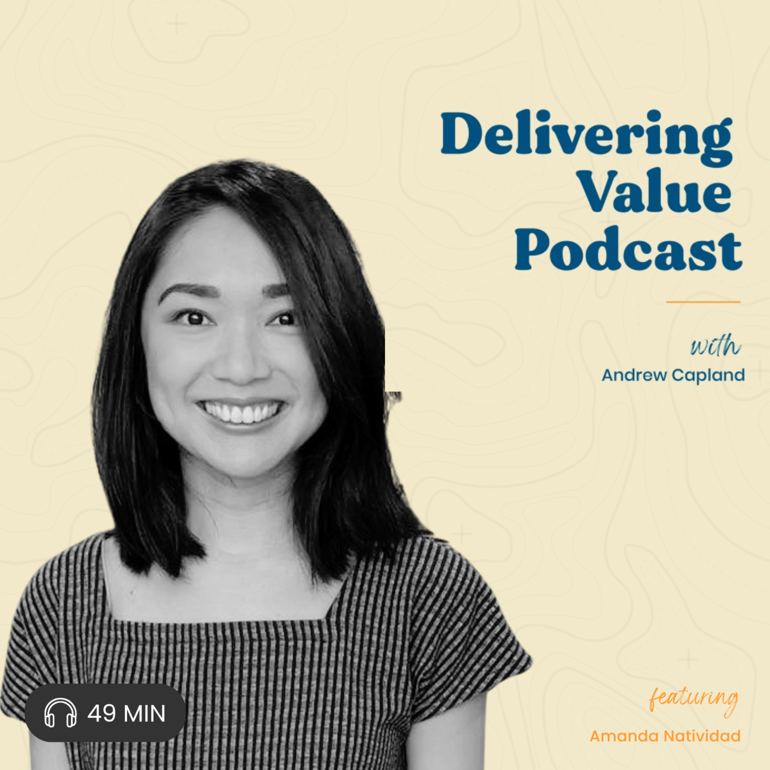 Delivering Value with Andrew Capland