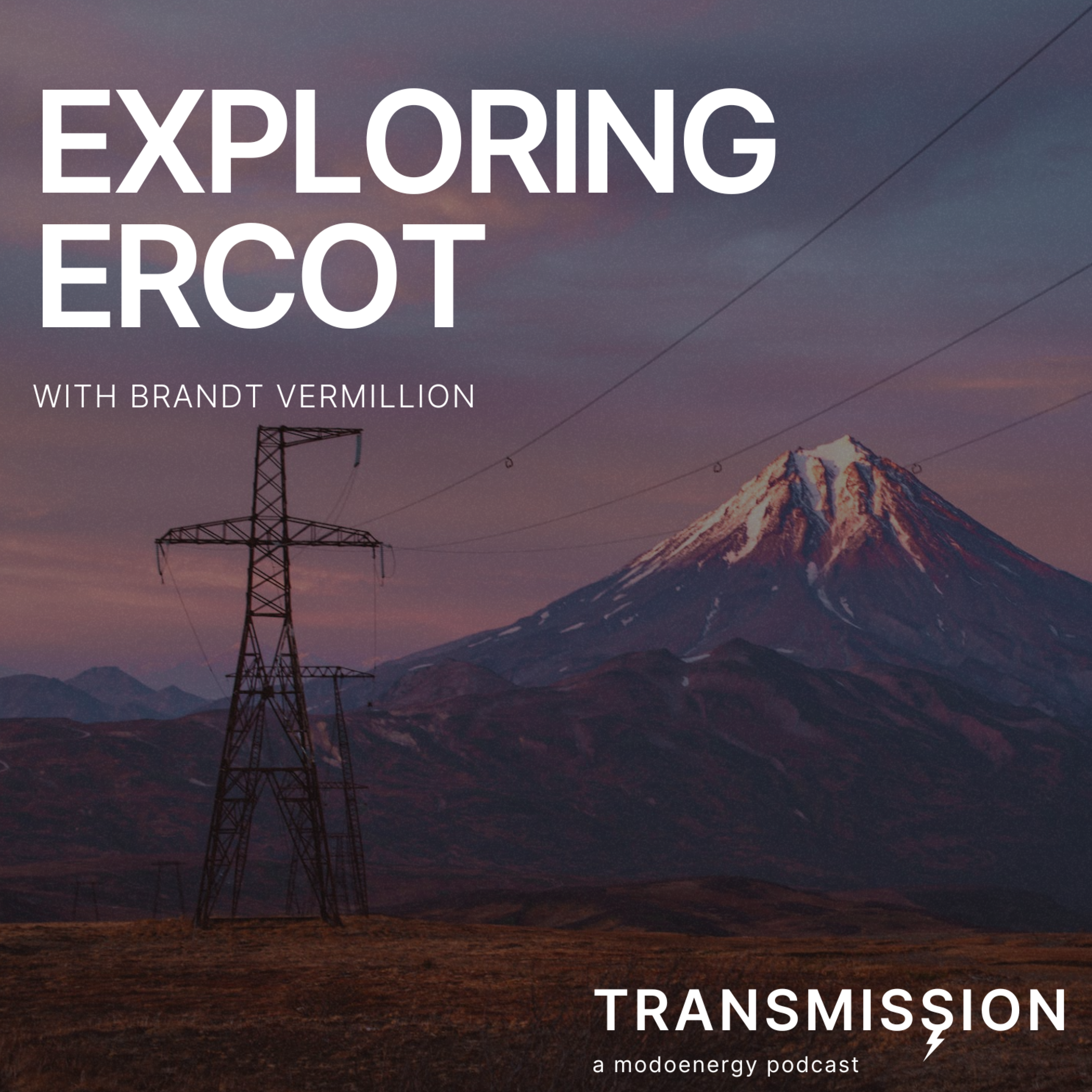 Exploring ERCOT with Brandt Vermillion (ERCOT Market Lead @ Modo Energy) - podcast episode cover