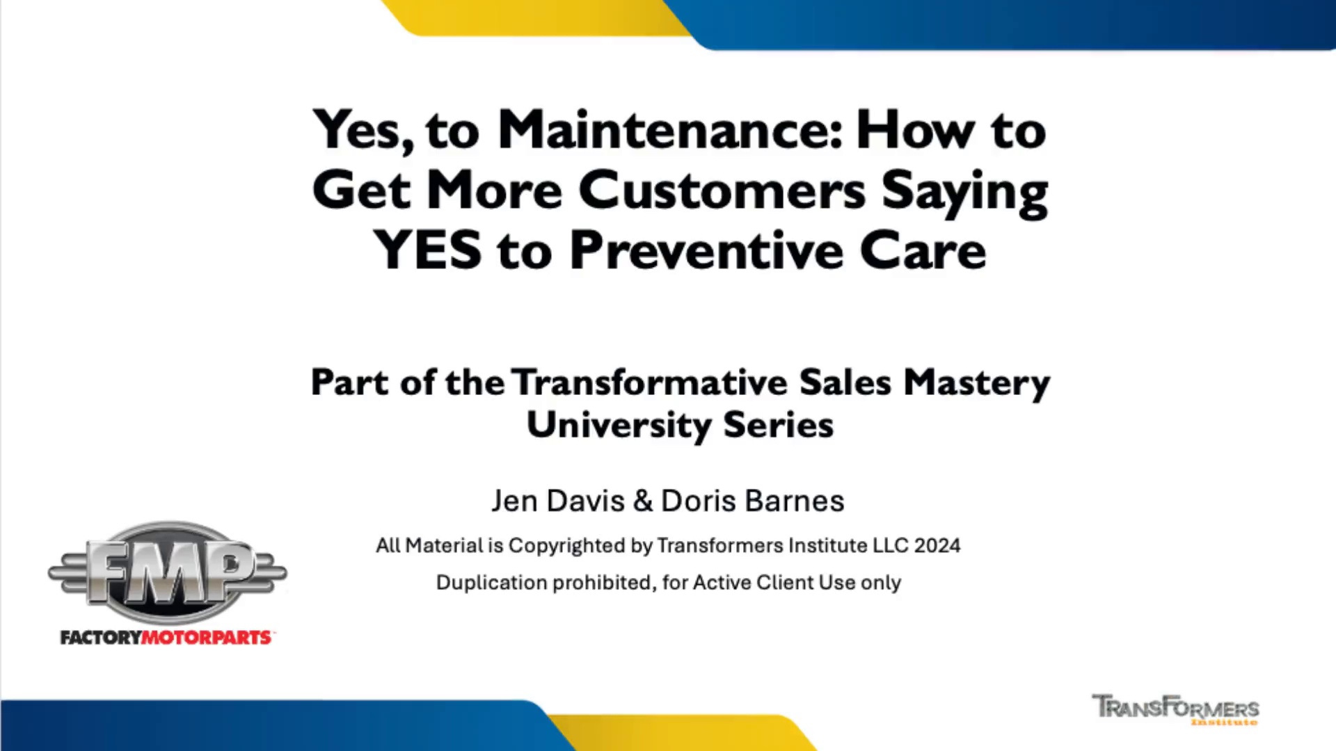 Making Maintenance Matter: How to Sell Preventive Care with Confidence