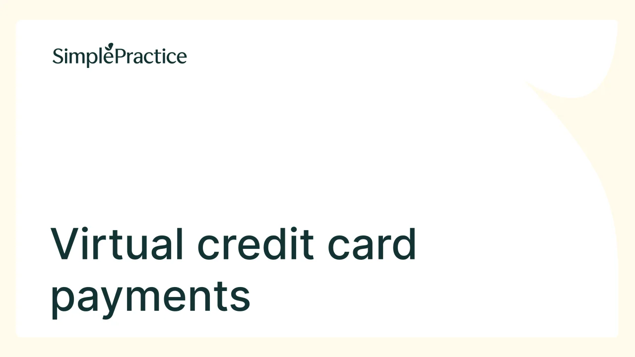 Navigating client payments – SimplePractice Support