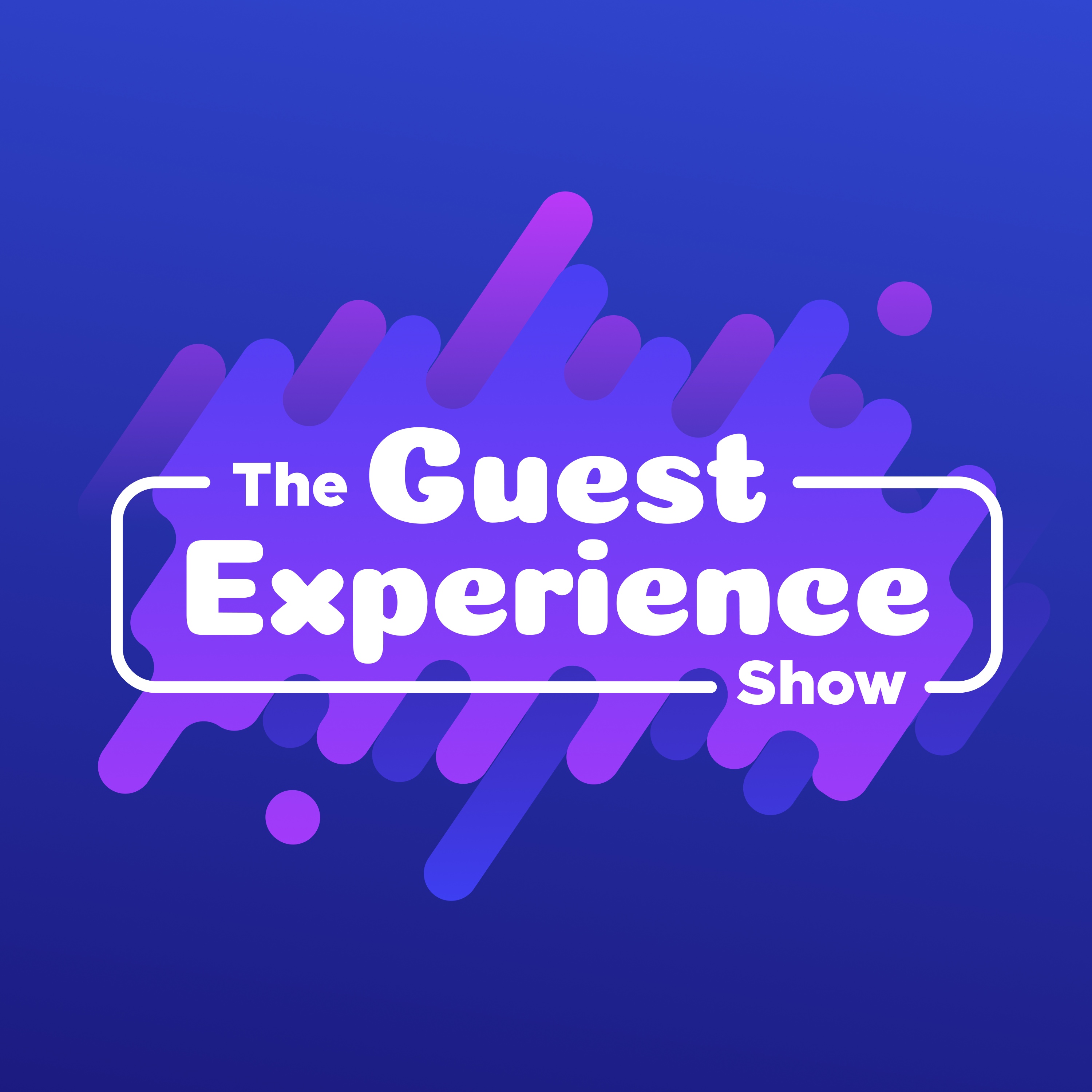 The Guest Experience Show
