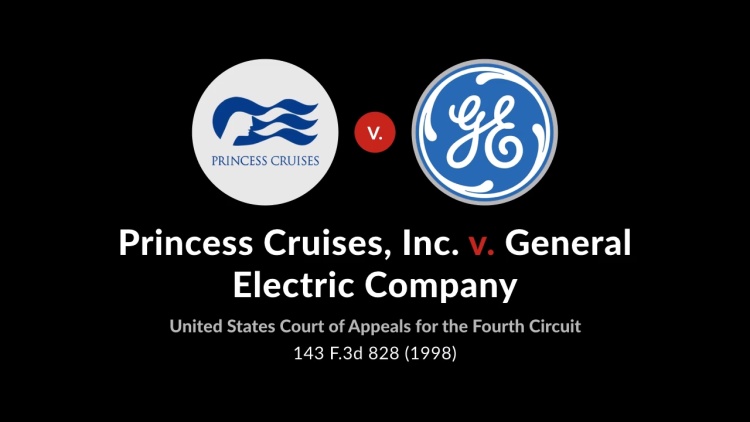 Princess Cruises, Inc. v. General Electric Co.