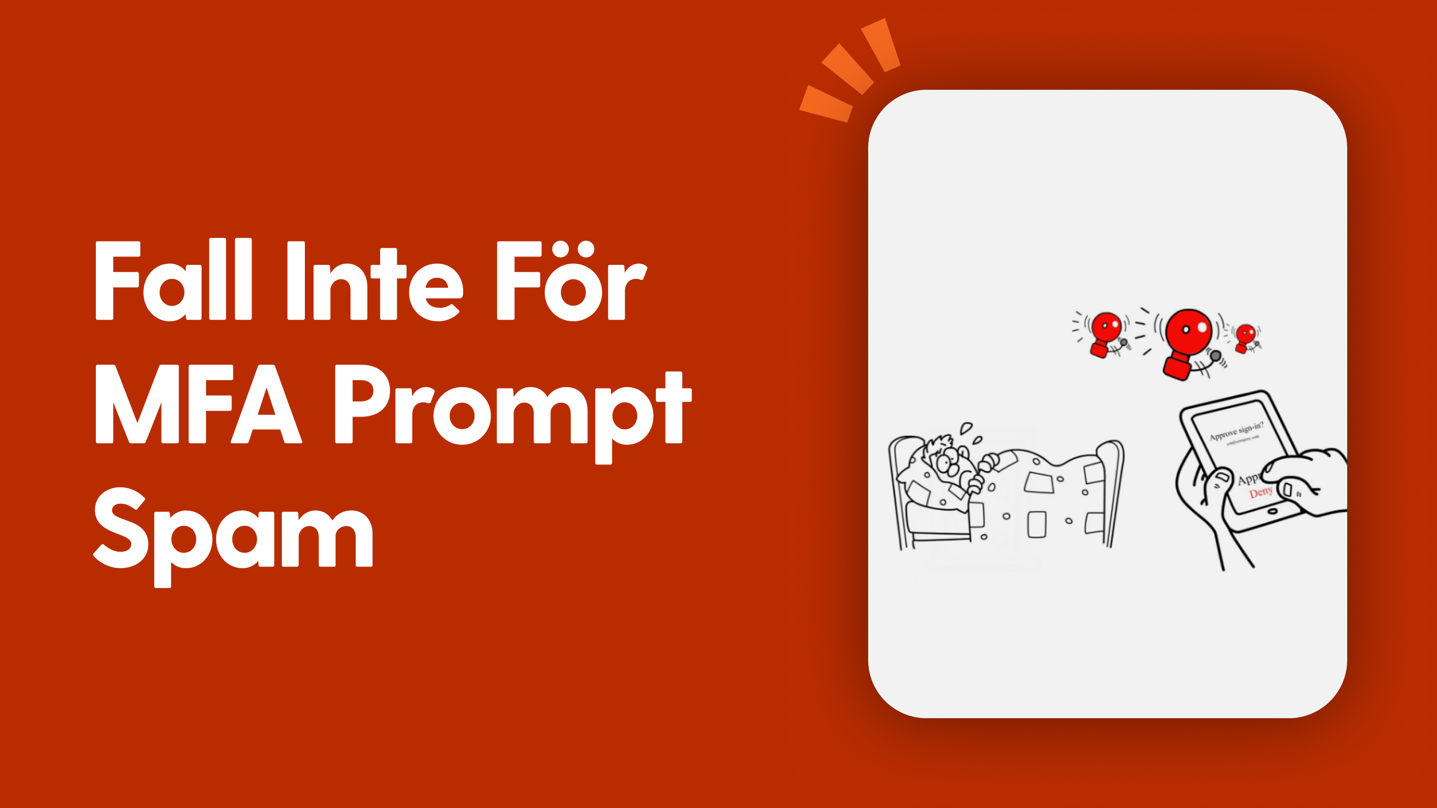 Fall inte för MFA Prompt spam