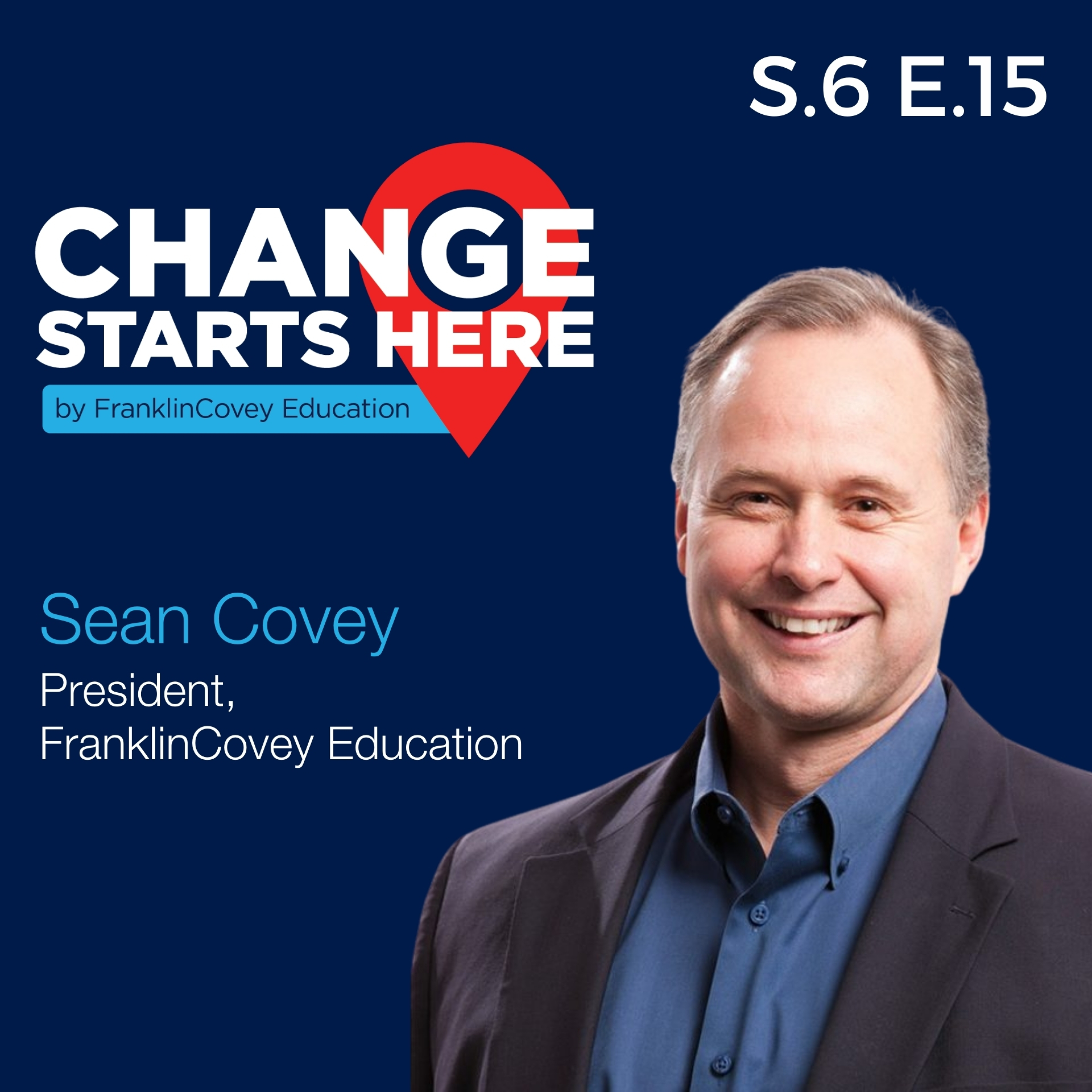 Buried, Busy, and Breaking Through: Sean Covey on Schoolwide Change
