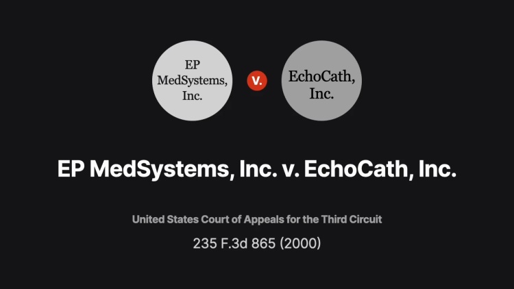 EP MedSystems, Inc. v. EchoCath, Inc.