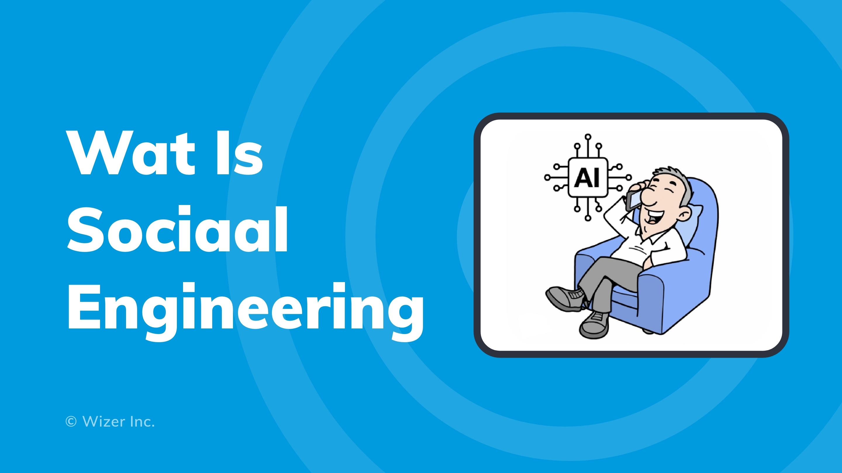 Wat Is Sociaal Engineering