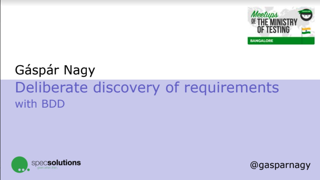Deliberate discovery of requirements with BDD - Gáspár Nagy image