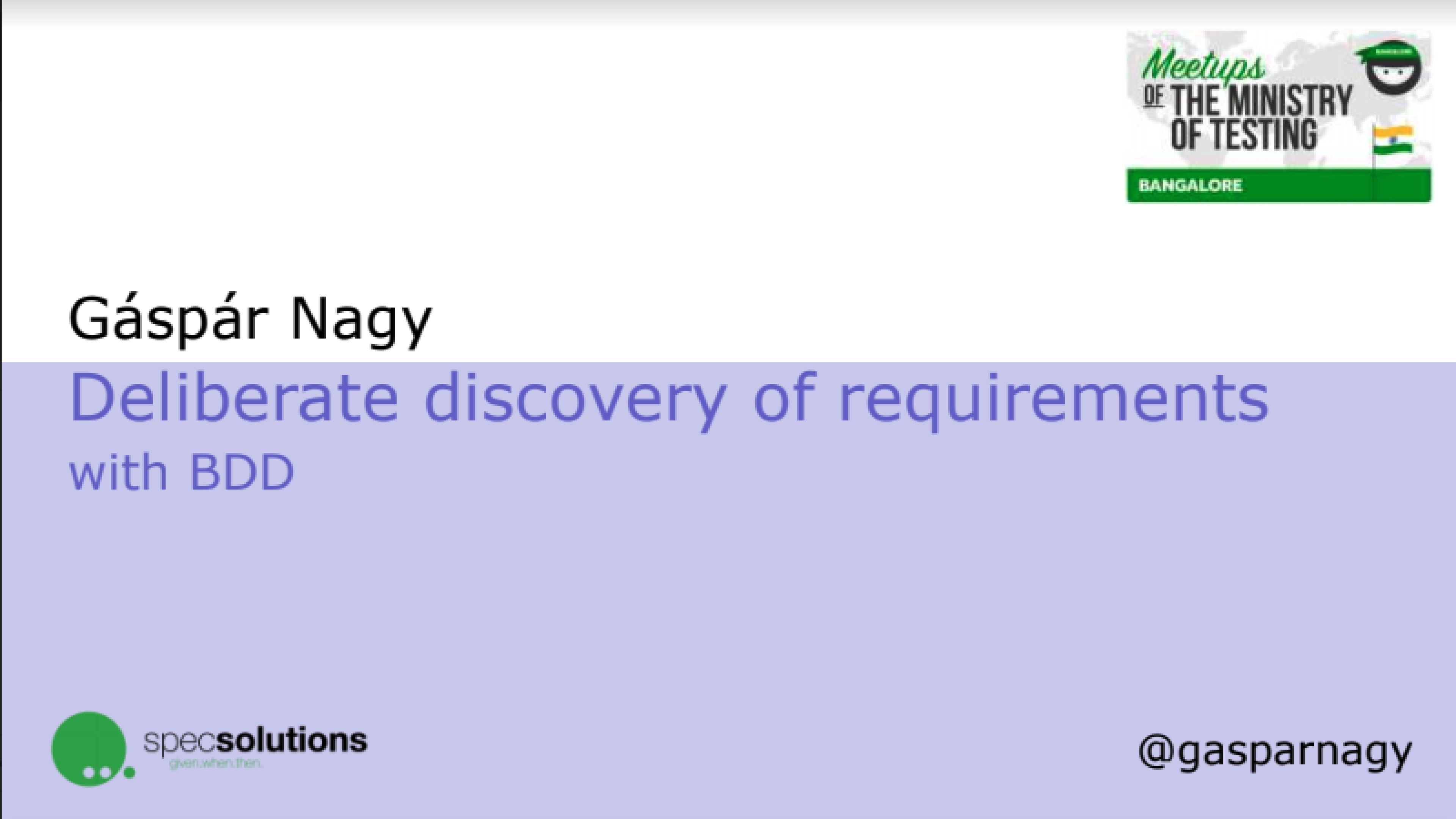 Deliberate discovery of requirements with BDD - Gáspár Nagy