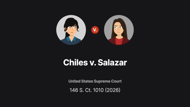 Chiles v. Salazar