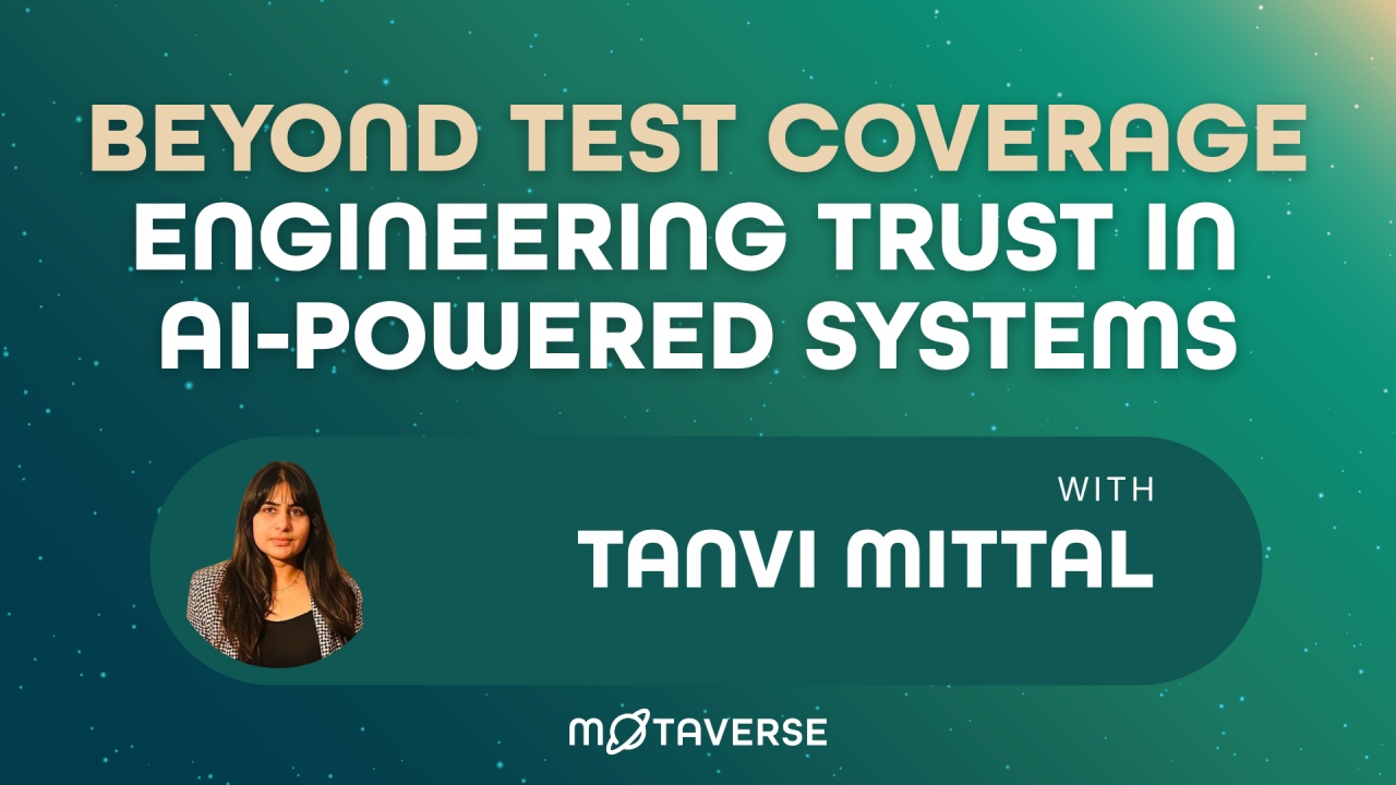 Beyond test coverage: engineering trust in AI-powered systems thumbnail