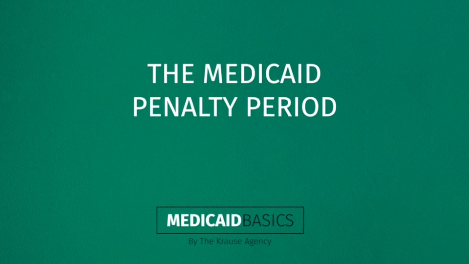 The Medicaid Penalty Period