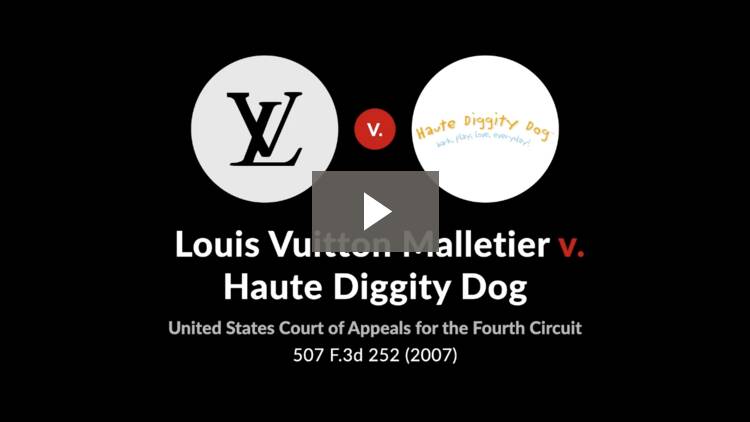 Louis Vuitton Malletier S.A. v. Haute Diggity Dog, LLC, 507 F.3d 252 (4th Cir. 2007): Case Brief