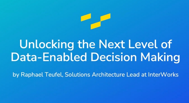 Unlocking the Next Level of Data-Enabled Decision Making