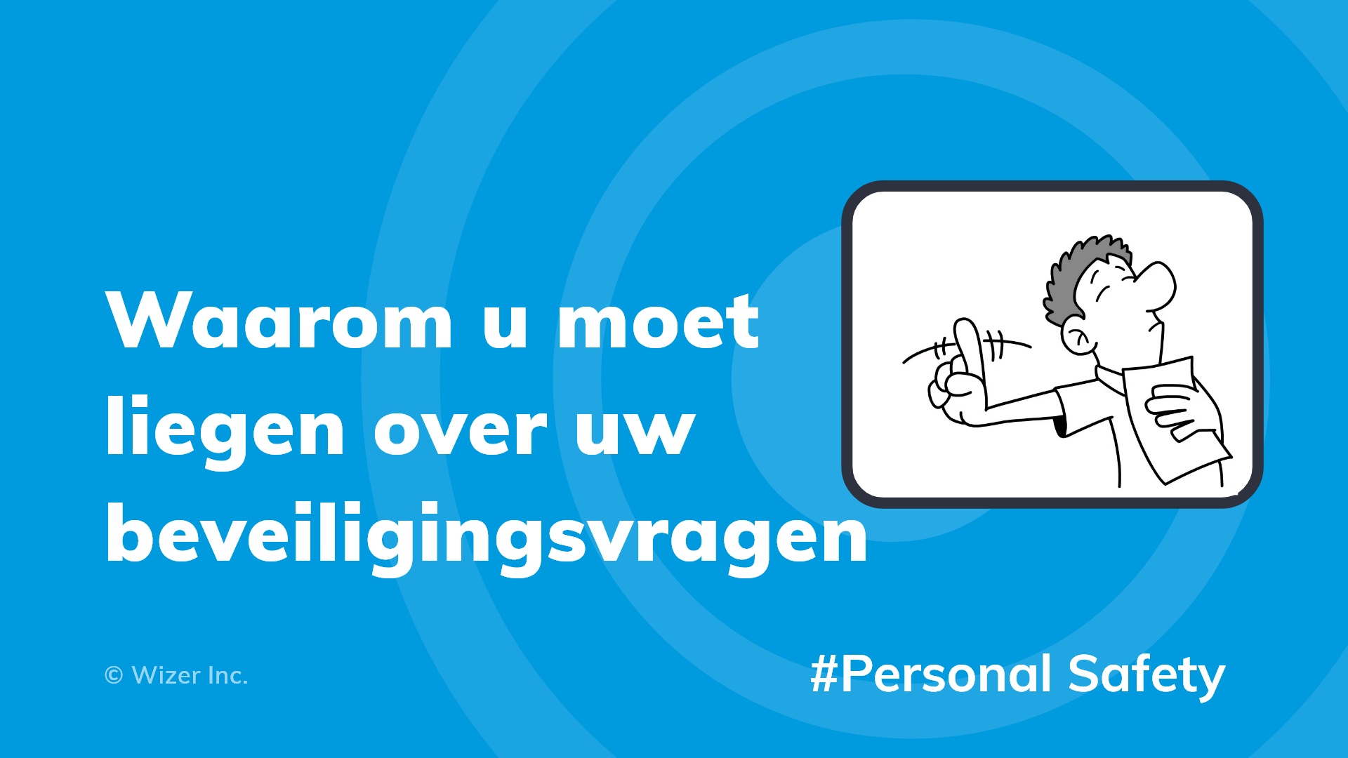 Waarom u moet liegen over uw beveiligingsvragen