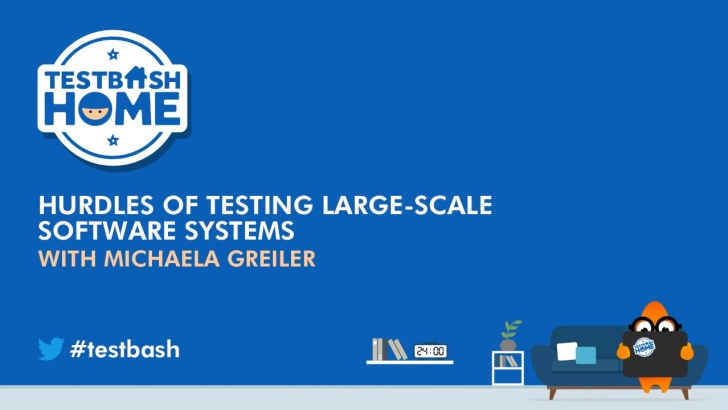 Hurdles of Testing Large-scale Software Systems - Michaela Greiler