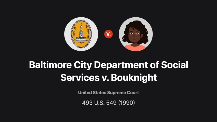 baltimore-city-department-of-social-services-v-bouknight-493-u-s