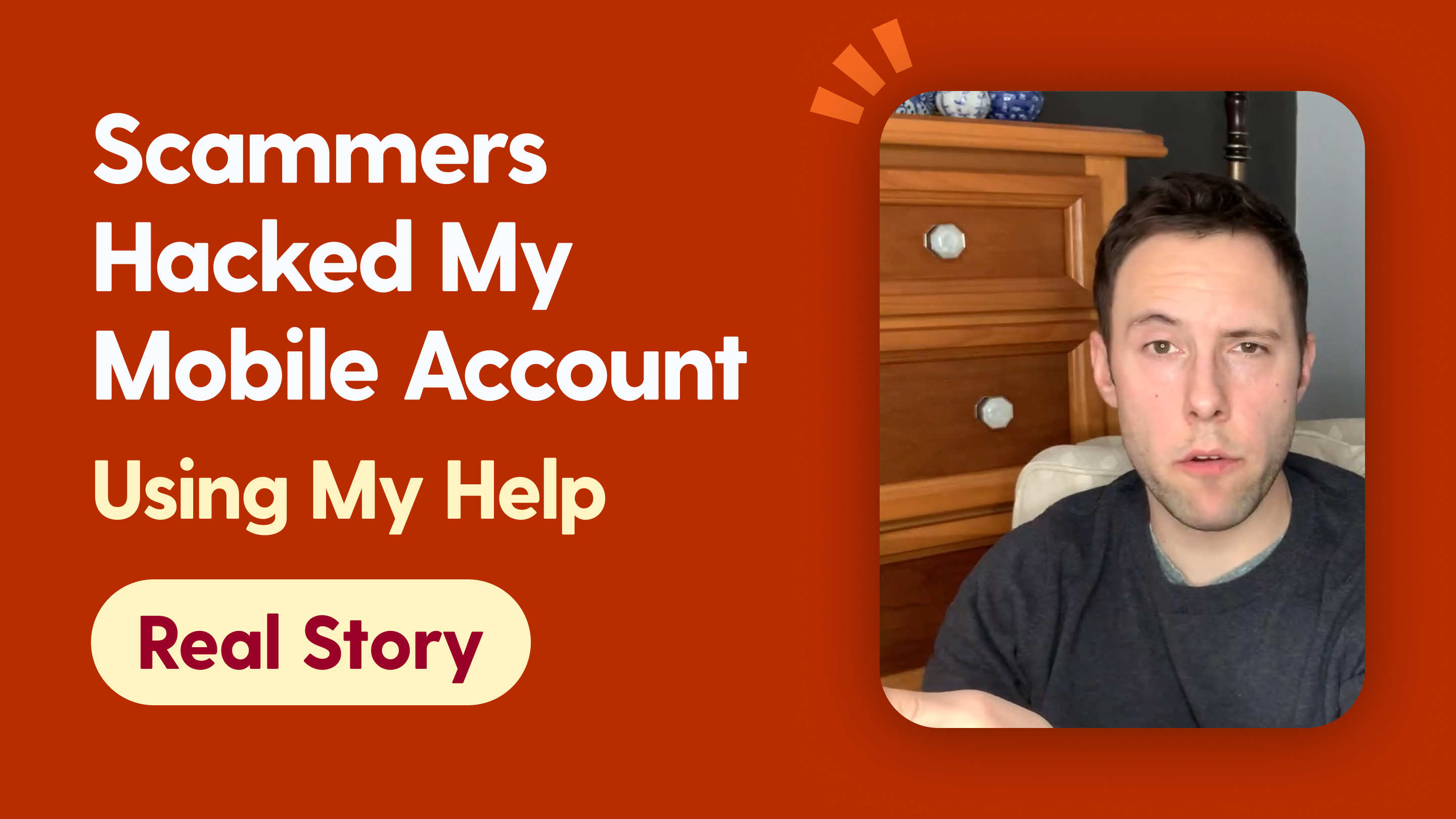 Scammers Hacked My Mobile Account Using My Help