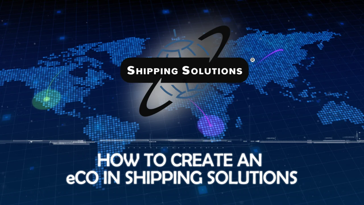How to Create an eCO in Shipping Solutions