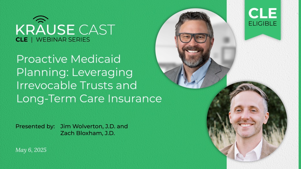 Proactive Medicaid Planning: Leveraging Irrevocable Trusts and Long-Term Care Insurance