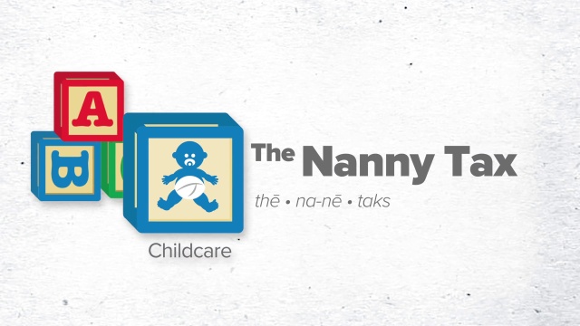 Tax Terms: Nanny Tax