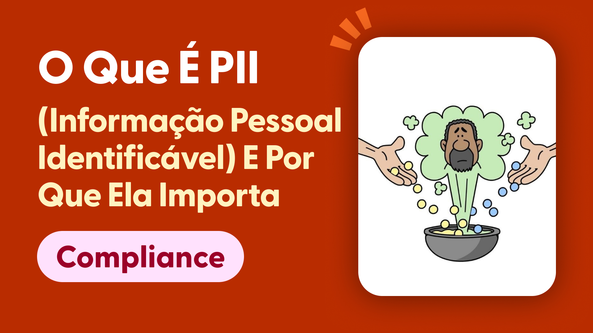 O que é PII (Informação Pessoal Identificável) e por que ela importa