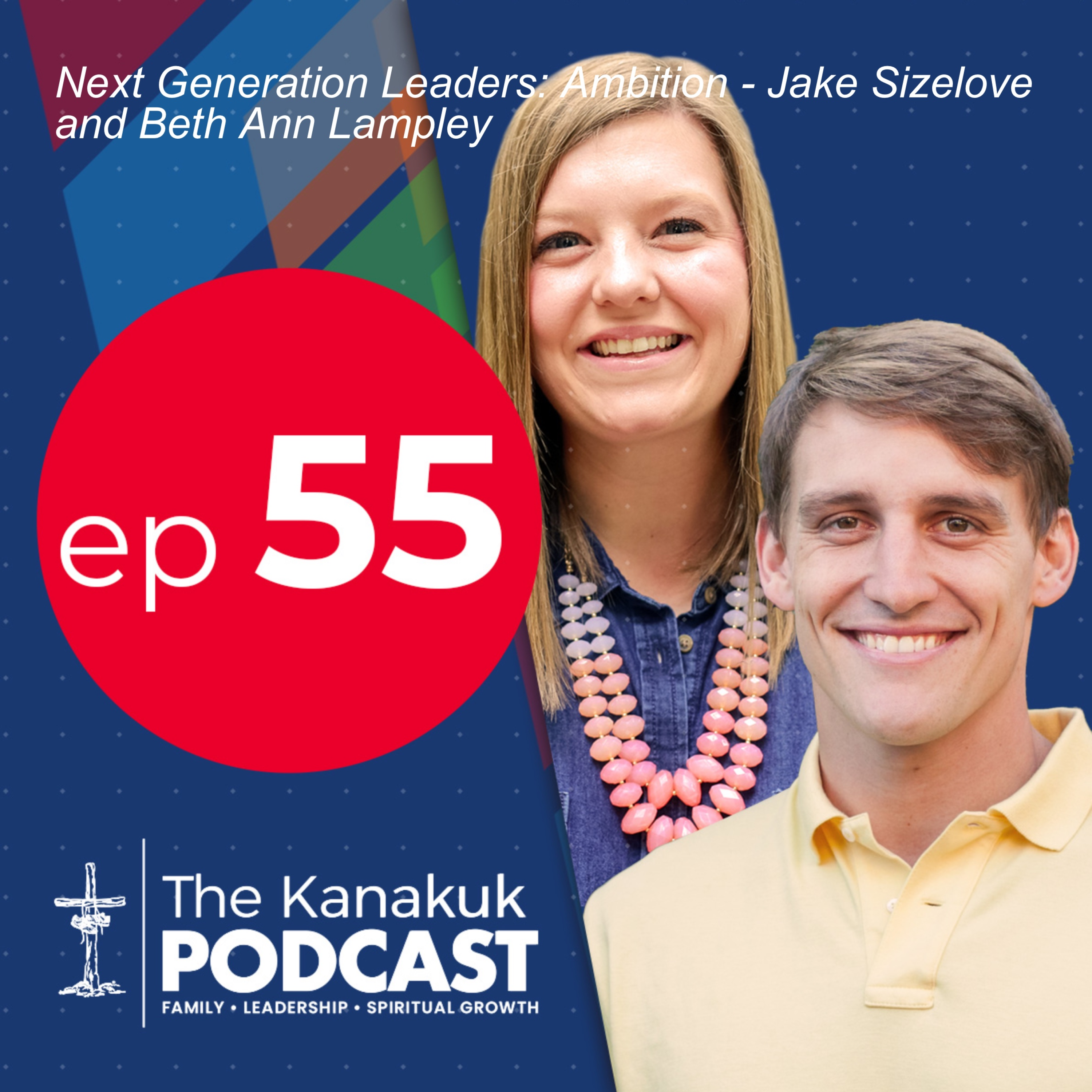 The Kanakuk Podcast