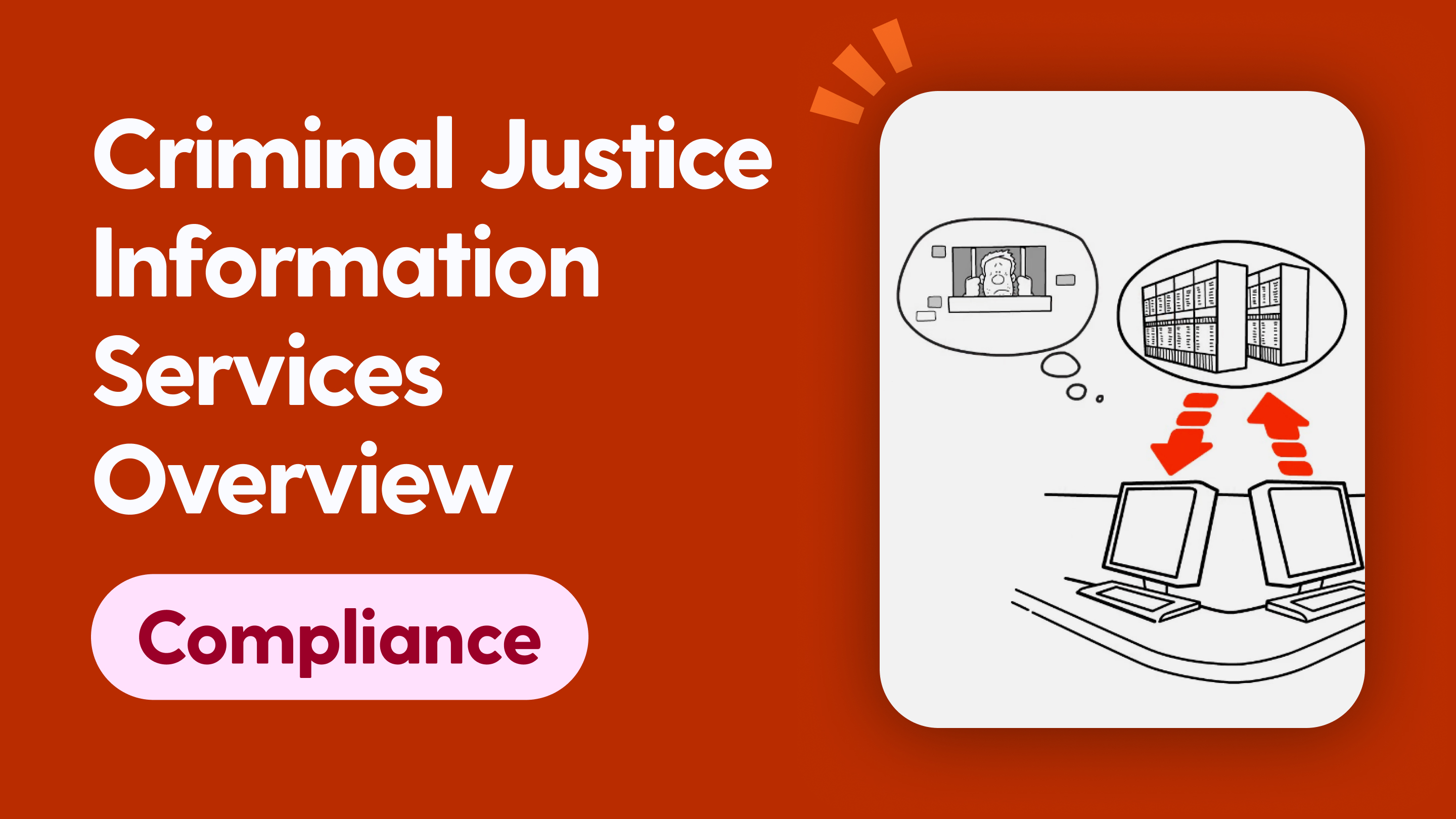 Criminal Justice Information Services Overview