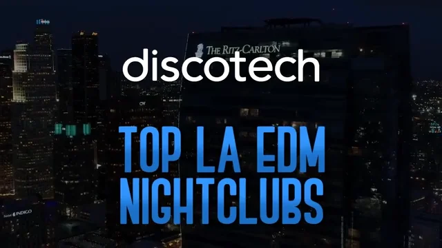 top-10-best-edm-electronic-dance-clubs-in-los-angeles-updated-2023-discotech