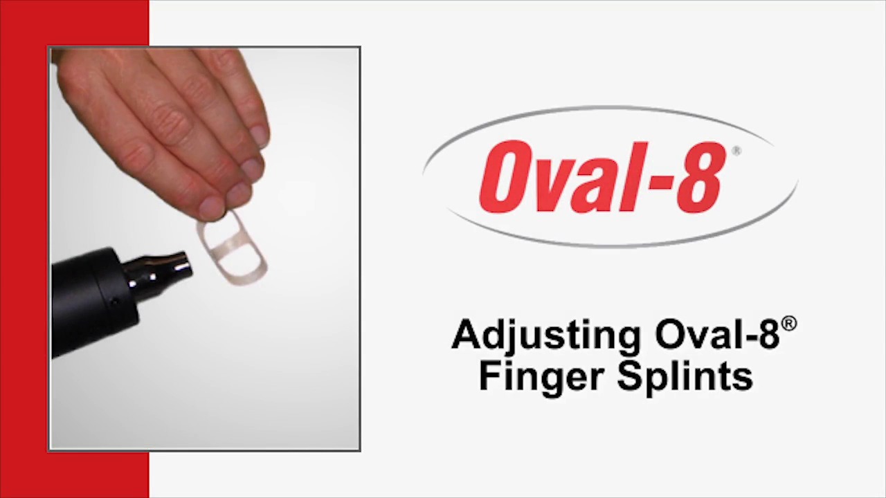 How to Adjust an Oval-8 Finger Splint