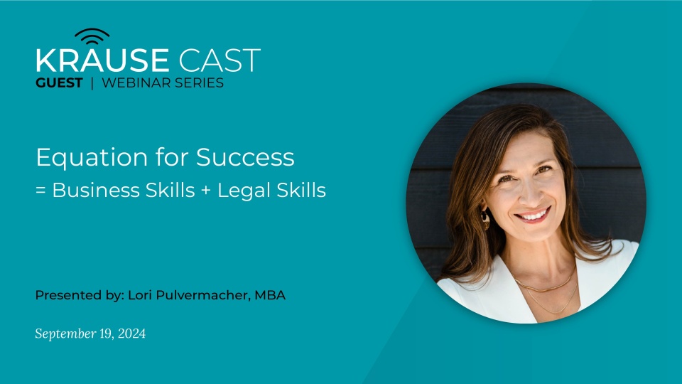 Equation for Success = Business Skills + Legal Skills