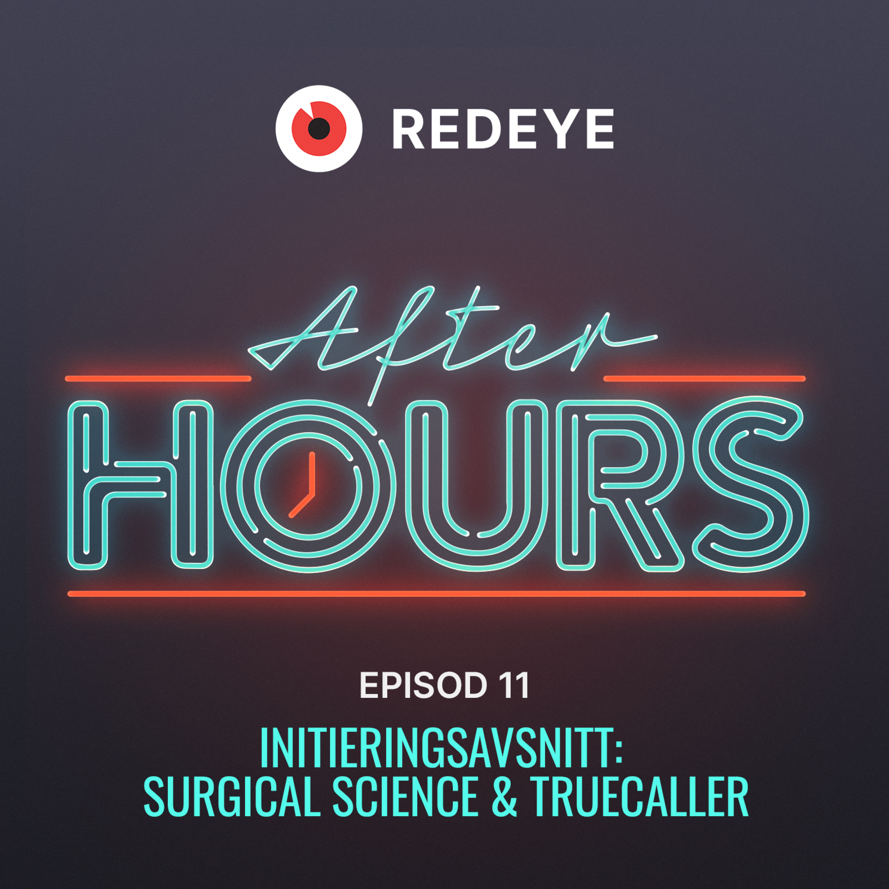 #11 - Initieringsavsnitt: Surgical Science & Truecaller