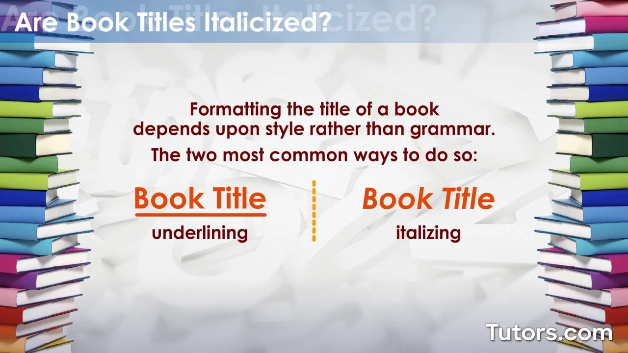 Titles Of Works — Underline Or Italicize?