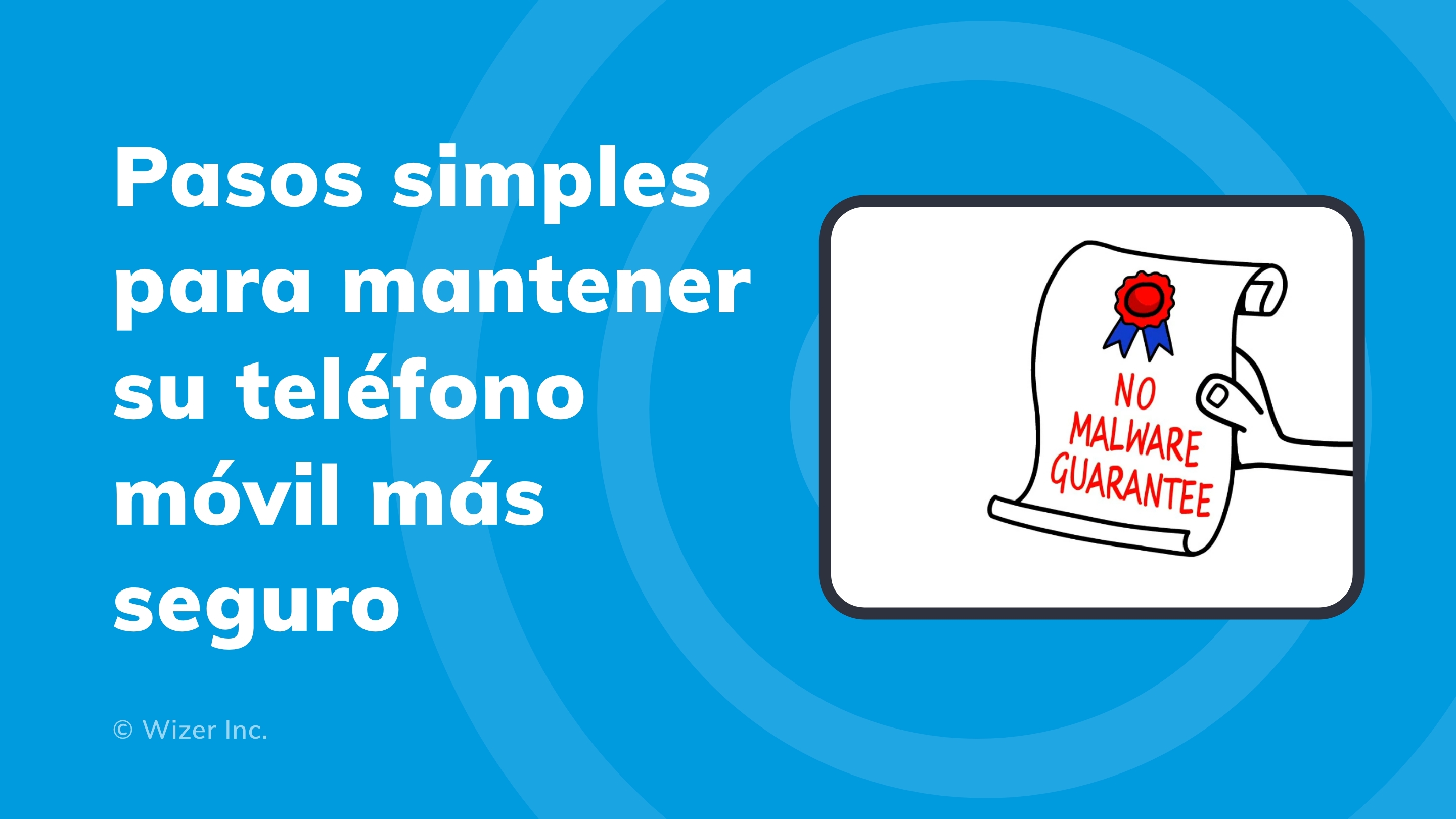 Pasos simples para mantener su teléfono móvil más seguro