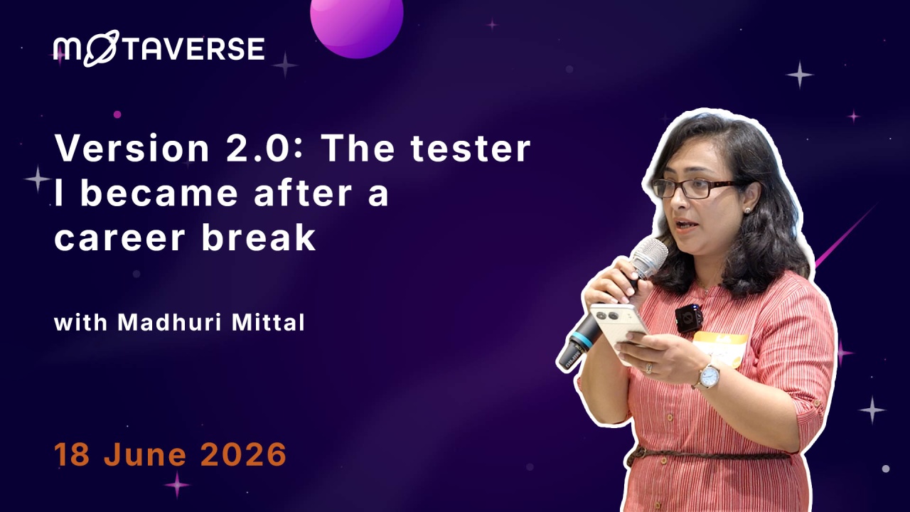 Version 2.0: The tester I became after a career break thumbnail
