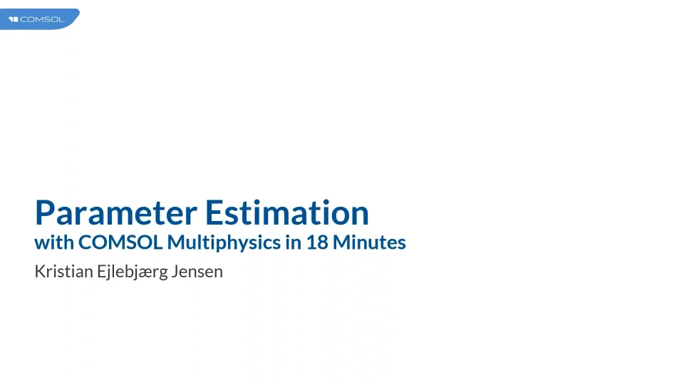 Performing Parameter Estimation in COMSOL Multiphysics®