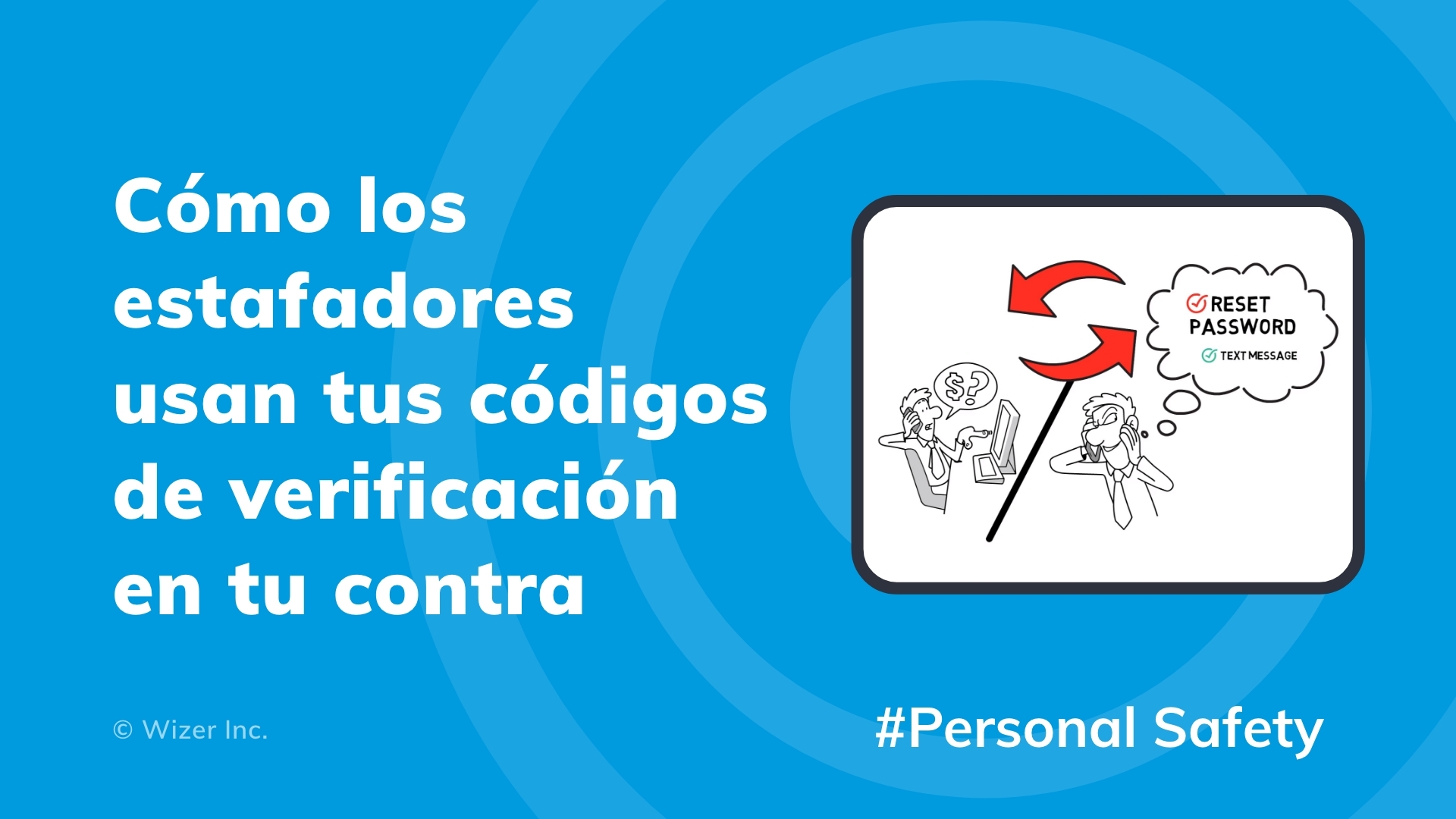Cómo los estafadores usan tus códigos de verificación en tu contra