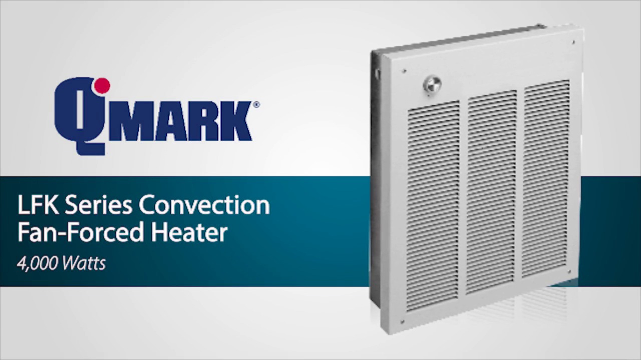 QMark LFK Series Electric Fan Forced Wall Heaters