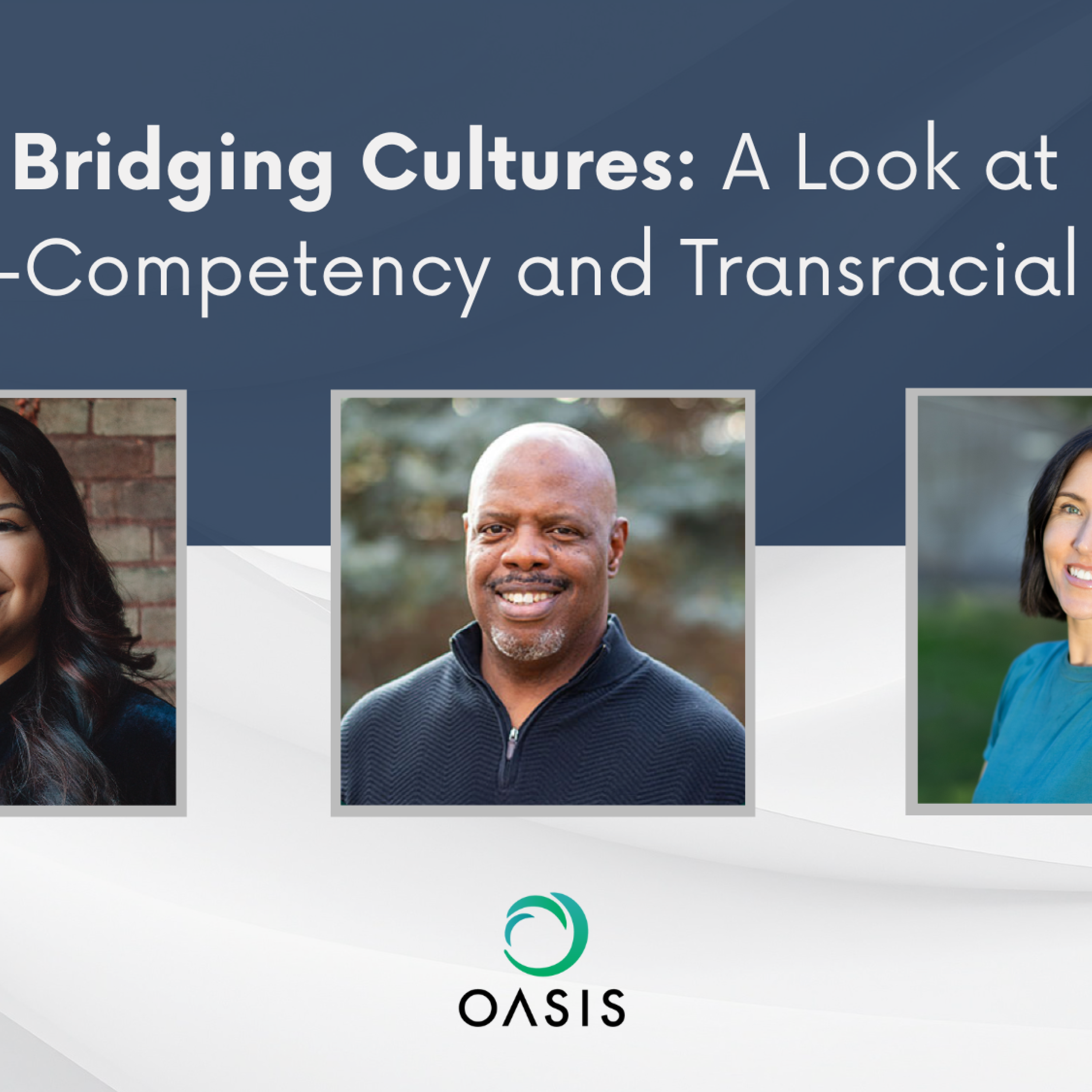 Bridging Cultures: A Look at Adoption-Competency and Transracial Adoption episode artwork