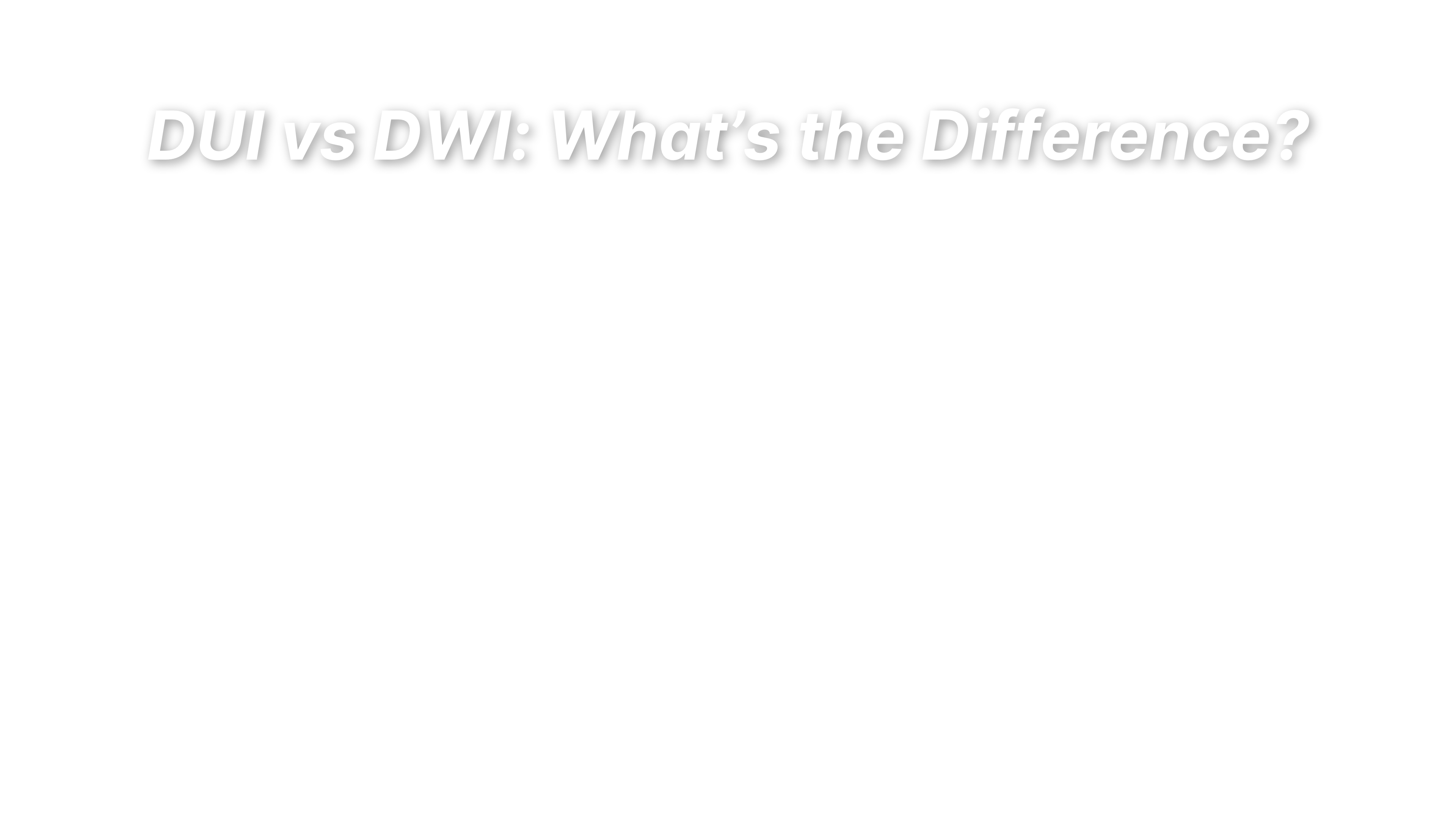 DUI Vs DWI: What’s The Difference? | Tulsa DUI Guy