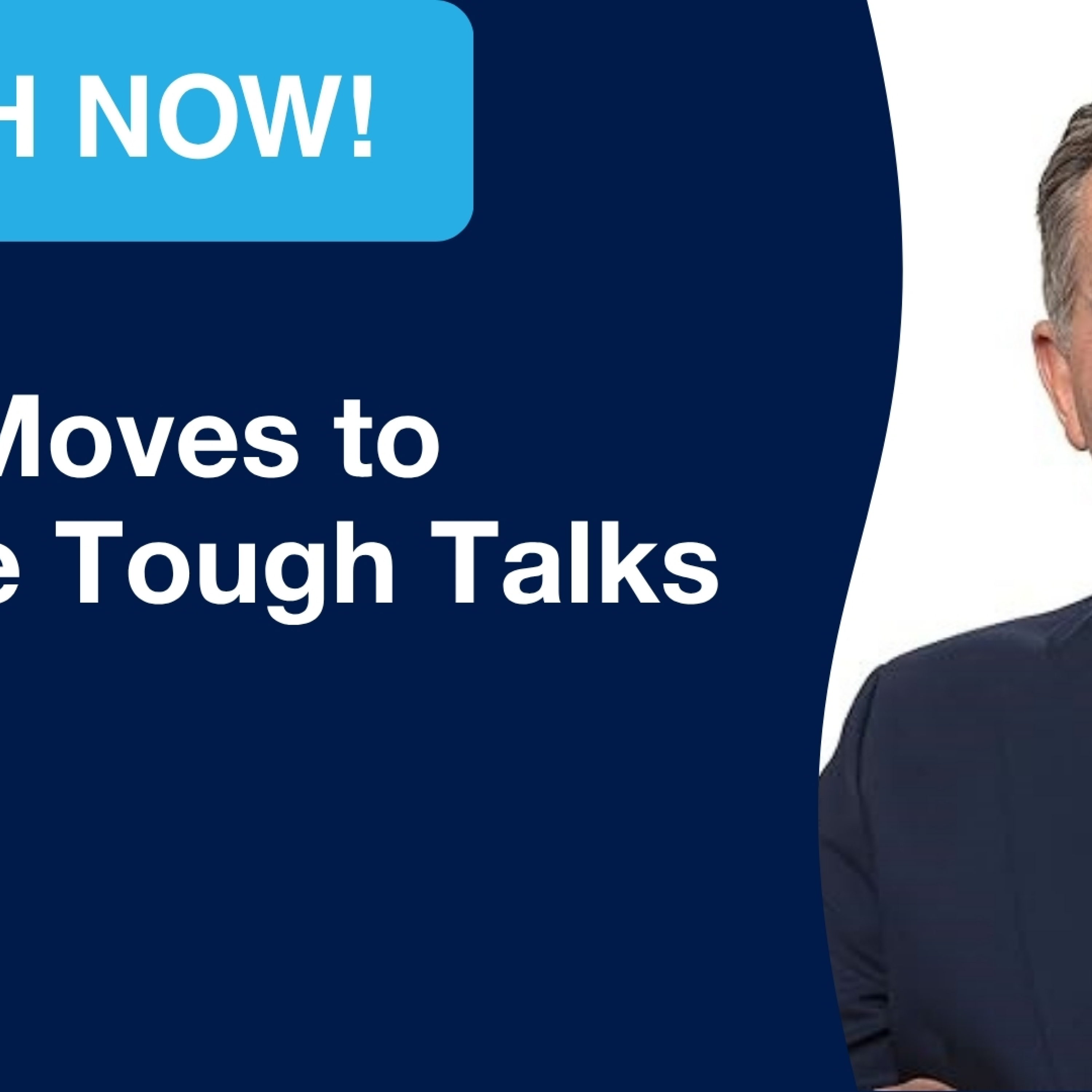 Four Moves to Tackle Tough Talks