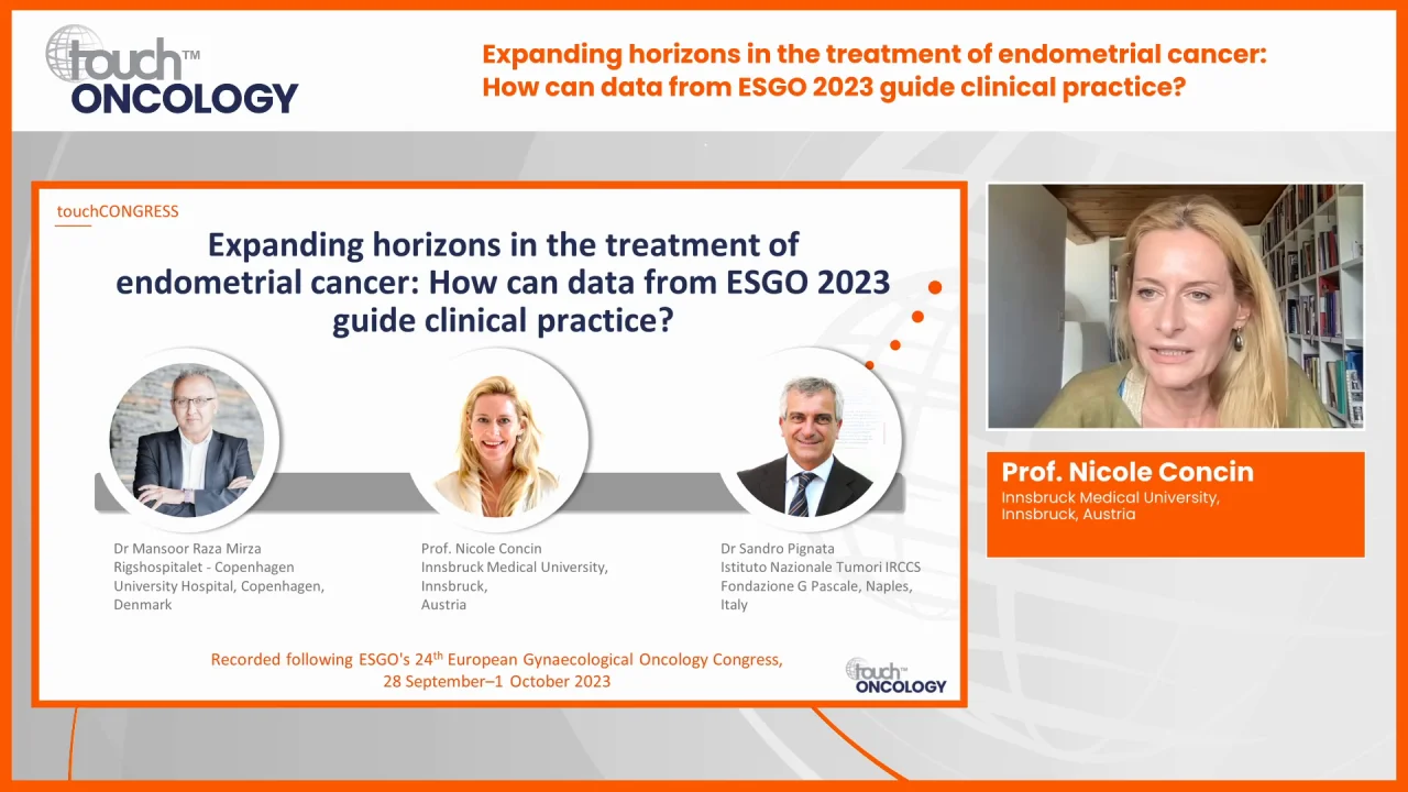 Expanding horizons in the treatment of endometrial cancer: How can data  from ESGO 2023 guide clinical practice? - touchONCOLOGY