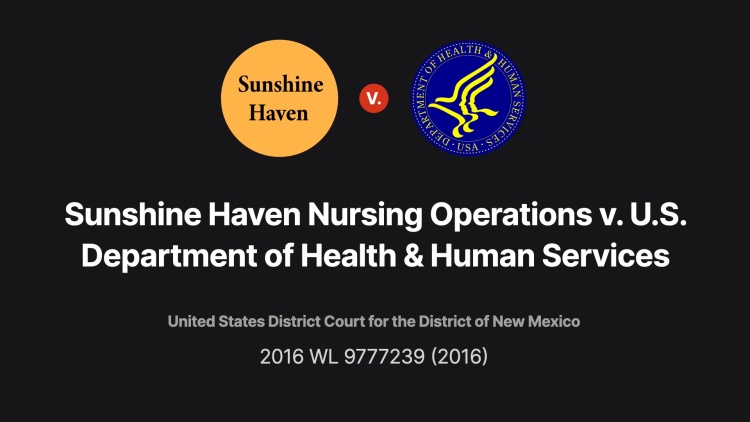Sunshine Haven Nursing Operations v. U.S. Department of Health & Human Services