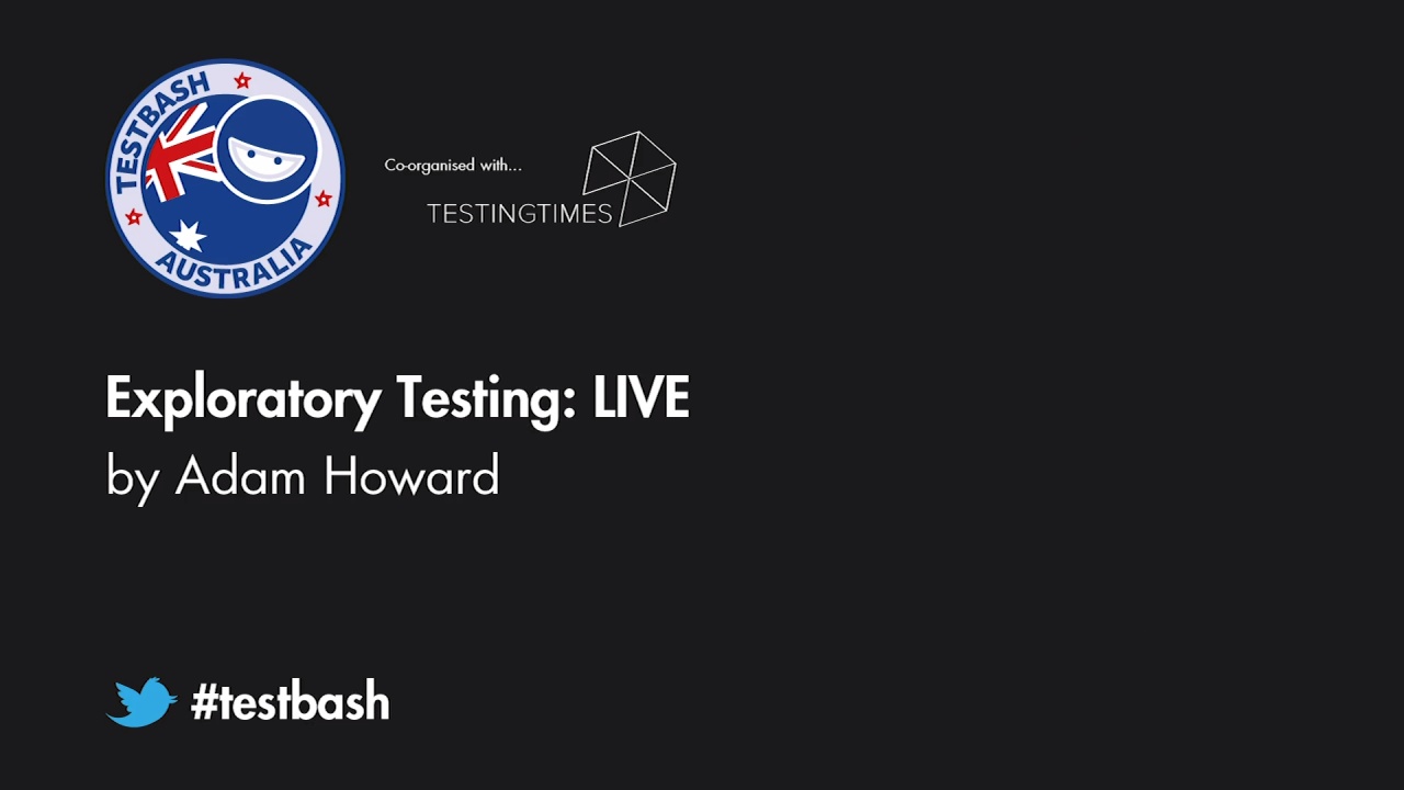 Exploratory Testing: LIVE - Adam Howard image