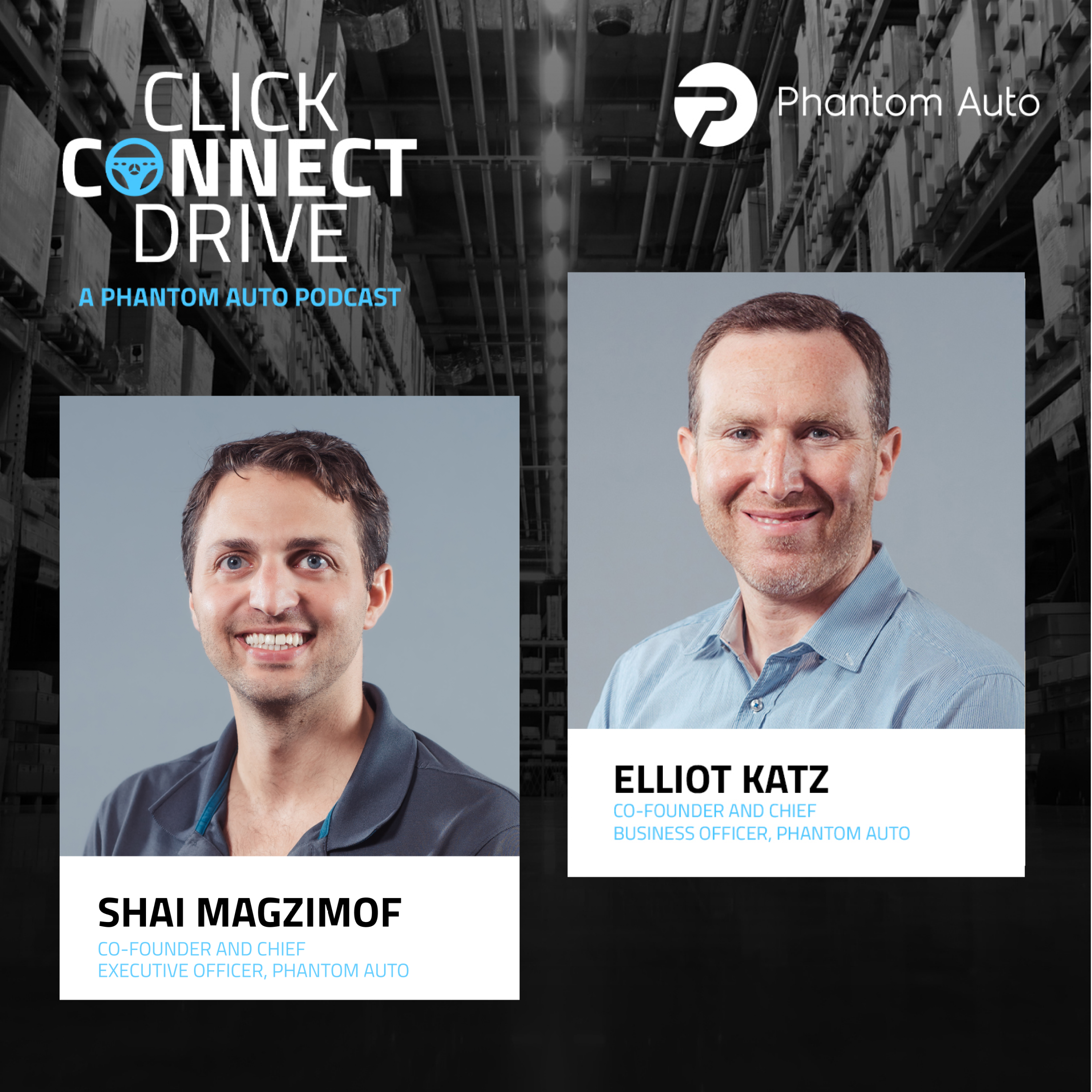 Click Connect Drive | A Phantom Auto Podcast