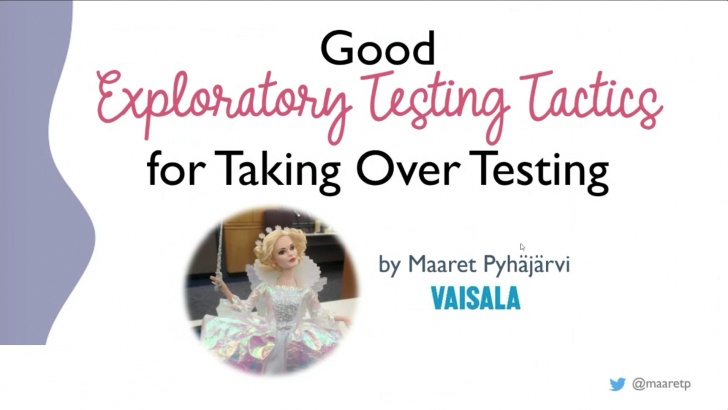 Good Exploratory Testing Tactics for Taking Over Testing - Maaret Pyhäjärvi