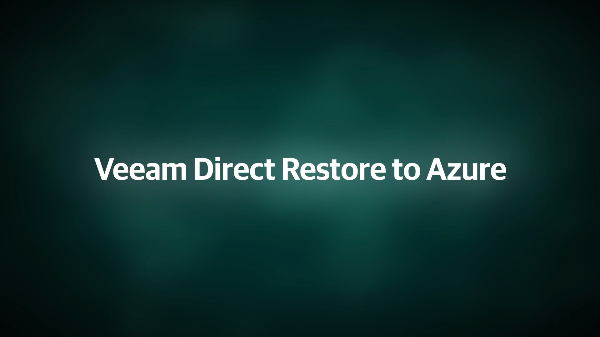 Veeam Direct Restore to Azure
