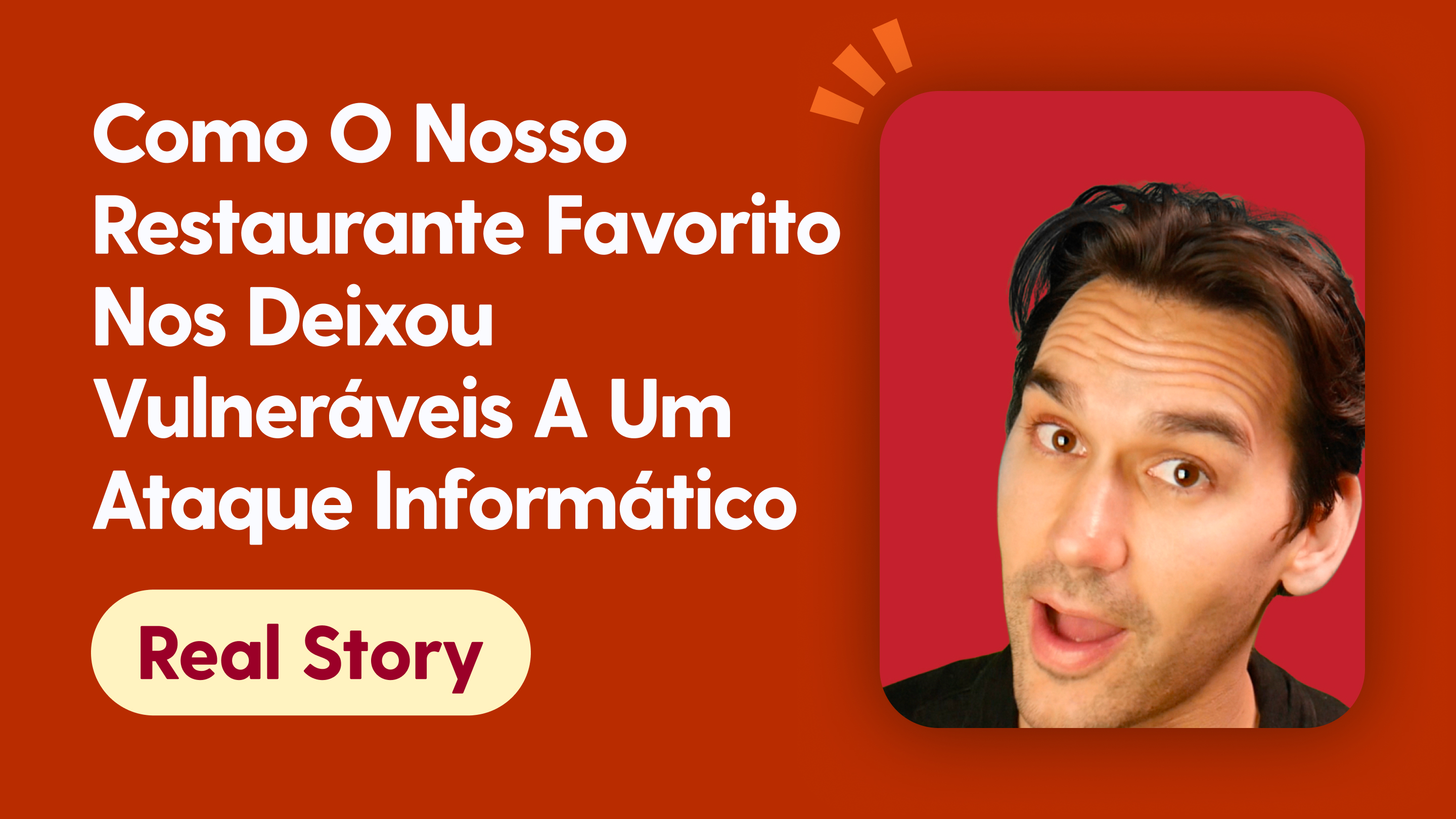 Como o nosso restaurante favorito nos deixou vulneráveis a um ataque informático