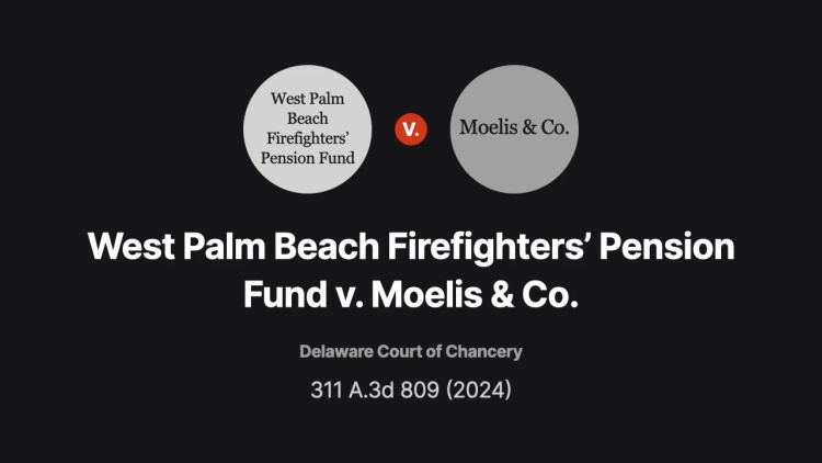 West Palm Beach Firefighters' Pension Fund v. Moelis & Co.