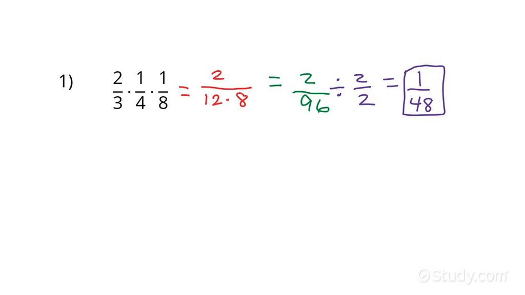 Multiplying 3 Fractions | Algebra | Study.com